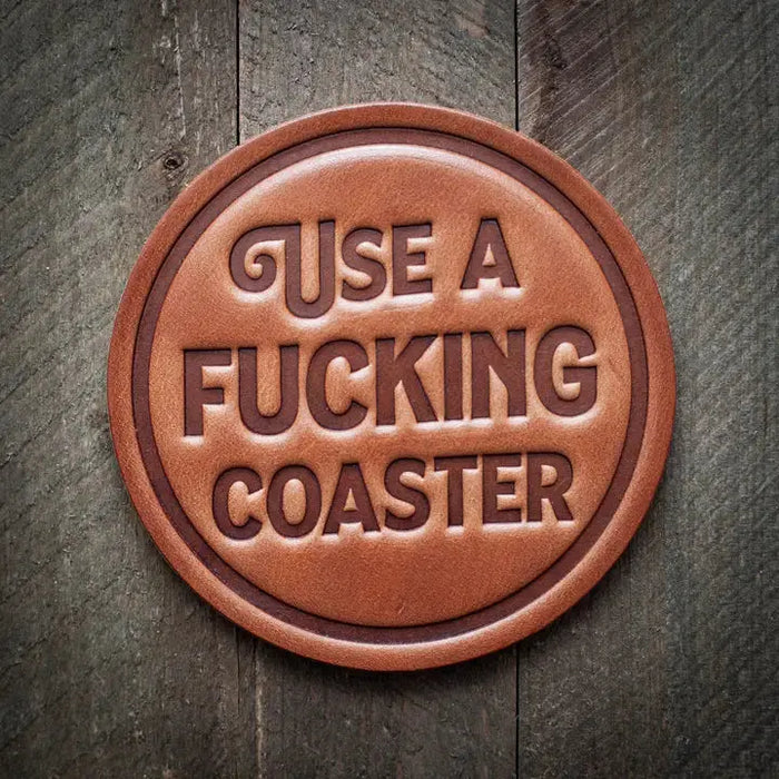 Leather Coasters ROGUE LIFE MAINE  Use-a-Fucking-Coaster